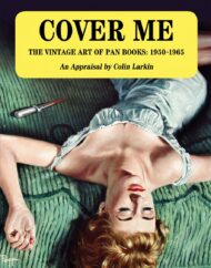 Cover Me - The Vintage Art of Pan Books: 1950-1965 - p/b