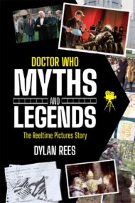 <i>Doctor Who</i> Myths and Legends: The Reeltime Pictures Story pb