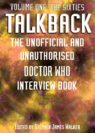 Talkback Vol 1: The Sixties ("Doctor Who" Interviews) - first p/b edition