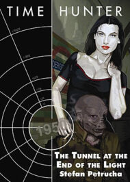 The Tunnel at the End of the Light (Time Hunter 2) - first p/b edition